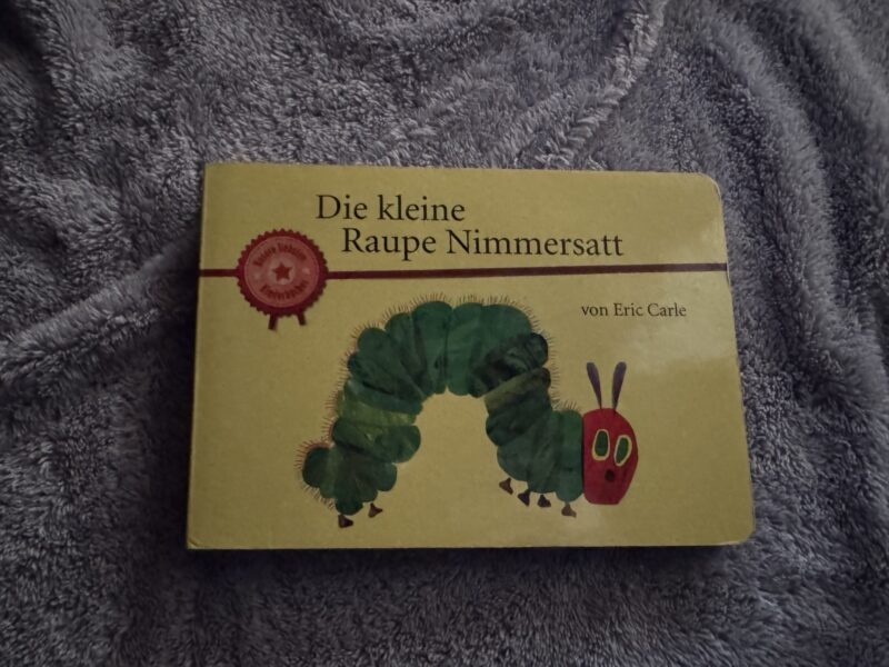 Die kleine Raupe Nimmersatt