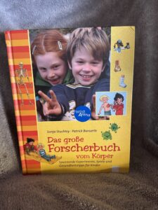 Das grosse Forscherbuch - Körper
