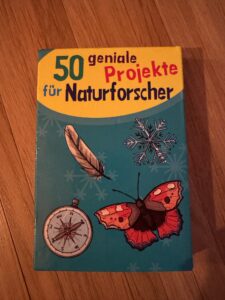 Projekte für Naturforscher
